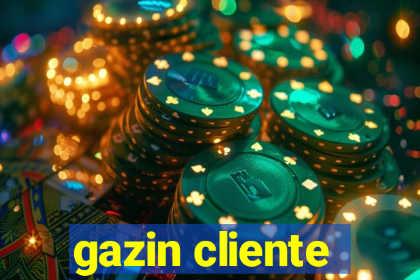 gazin cliente